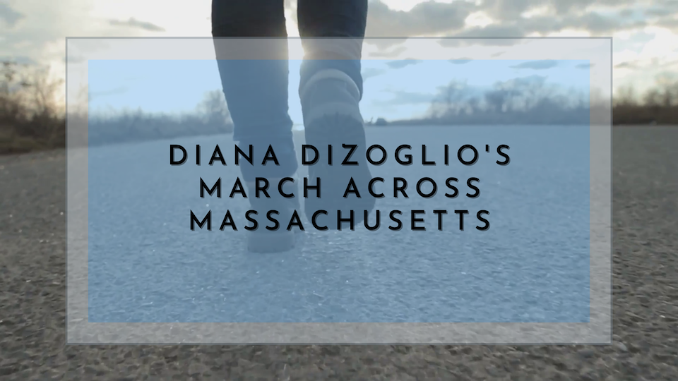 diana dizoglio's march across massachusetts2